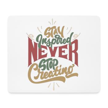 Never Stop Creating, Retro Style - Mousepad (Querformat) - Weiß - Vorne