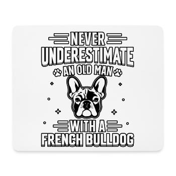 Never underestimate old man with a French Bulldog - Mousepad (Querformat) - Weiß - Vorne
