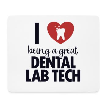 I love Dental Lab Tech Dental Laboratory Dental Laboratory - Mouse Pad (horizontal) - white - Front