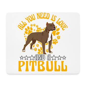 All you need is love and a Pitbull - Mousepad (Querformat) - Weiß - Vorne