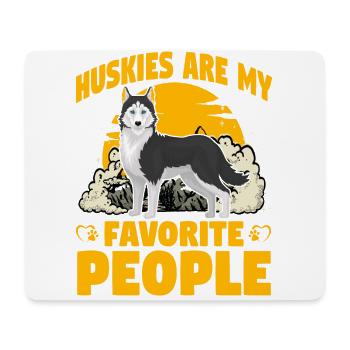 Huskies are my favorite people - Mousepad (Querformat) - Weiß - Vorne
