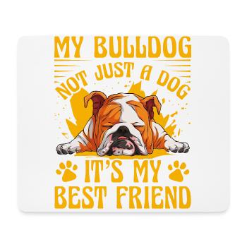Mon Bulldog pas seulement un chien, c’est mon meilleur ami - Tapis de souris (format paysage) - blanc - Devant