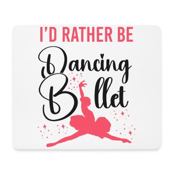 Ballet Dancer Dance Girl Ballerina - Mouse Pad (horizontal) - white - Front