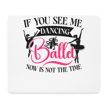 Ballet Dancer Dance Girl Ballerina - Mouse Pad (horizontal) - white - Front