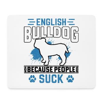 Bulldog anglais parce que les gens sont nuls - Tapis de souris (format paysage) - blanc - Devant