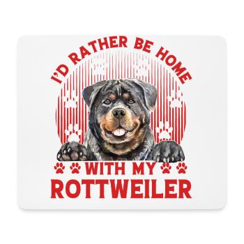 Je préfère être à la maison avec mon Rottweiler - Tapis de souris (format paysage) - blanc - Devant