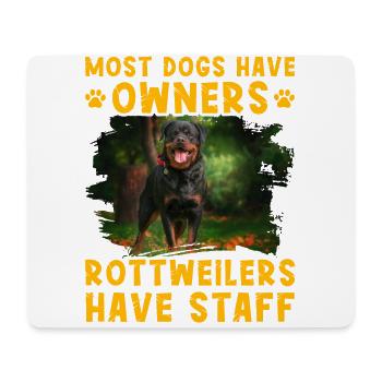 La plupart des chiens ont des propriétaires Les rottweilers ont du personnel - Tapis de souris (format paysage) - blanc - Devant