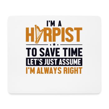 Harpist Let's Assume I'm Right Harfenmusik - Mousepad (Querformat) - Weiß - Vorne