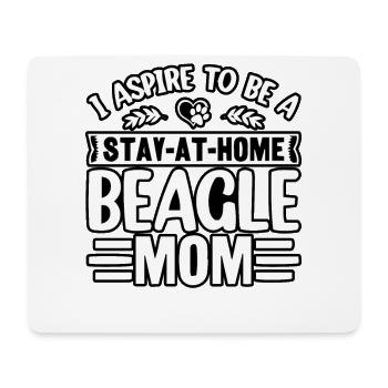 I aspire to be a stay at home Beagle Mom - Mouse Pad (horizontal) - white - Front