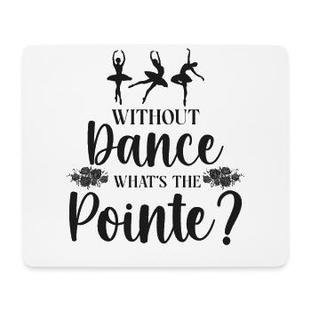 Ballet Dancer Dance Girl Ballerina - Mouse Pad (horizontal) - white - Front