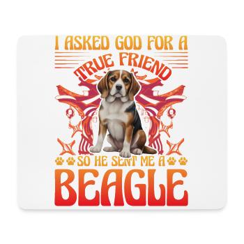 I asked God for a true friend so he sent me beagle - Mouse Pad (horizontal) - white - Front
