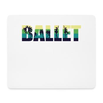 Ballet Dancer Dance Girl Ballerina - Mouse Pad (horizontal) - white - Front