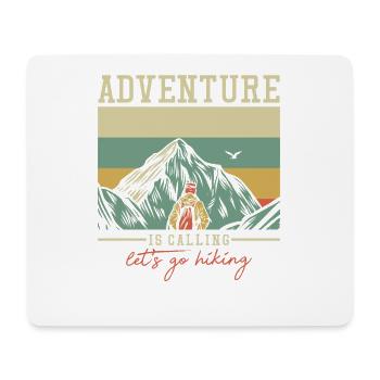 L’aventure vous appelle, Trekking, Randonnée en montagne, Randonnée pédestre - Tapis de souris (format paysage) - blanc - Devant