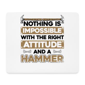 Nothing Is Impossible With A Hammer Tischler - Mousepad (Querformat) - Weiß - Vorne