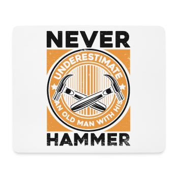 Never Underestimate Old Man With His Hammer - Mouse Pad (horizontal) - white - Front