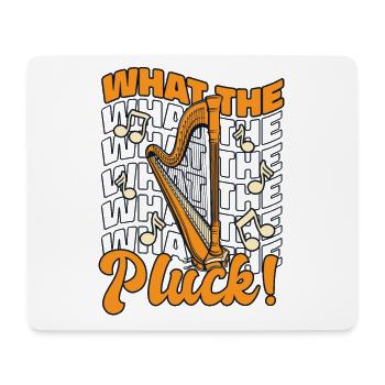 What The Pluck Harfe Konzertharfe Harfenmusik - Mousepad (Querformat) - Weiß - Vorne
