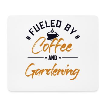 Fueled by Coffee and Gardening Allotment Garden - Mouse Pad (horizontal) - white - Front