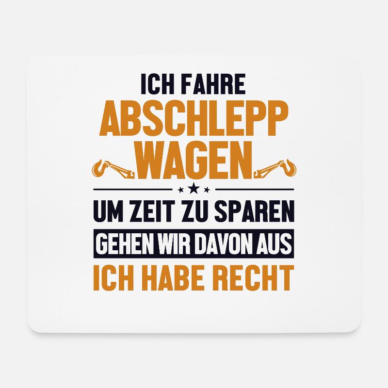 Abschleppwagen hat immer Recht Abschlepper - Mousepad (Querformat) - Weiß