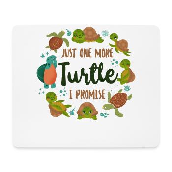 Sea Turtle Tortoise Just One More - Mousepad (Querformat) - Weiß - Vorne