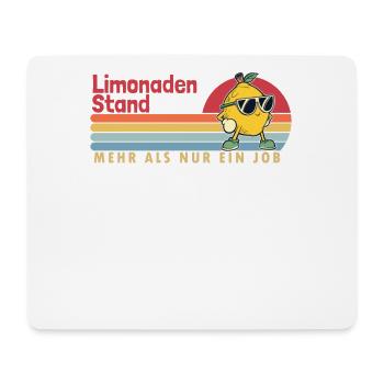 Limonadenstand mehr als ein Job Limonade - Mousepad (Querformat) - Weiß - Vorne