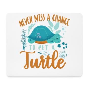 Sea Turtle Tortoise Never Miss A - Mouse Pad (horizontal) - white - Front