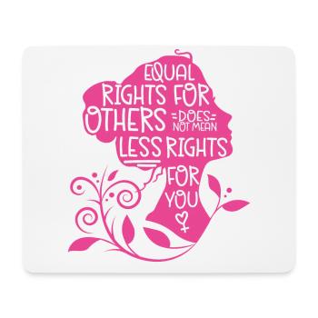 Feminist Equal Rights For Others - Mousepad (Querformat) - Weiß - Vorne