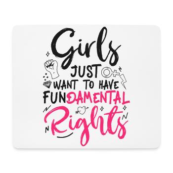 Feminist Girls Just want to Have - Mouse Pad (horizontal) - white - Front