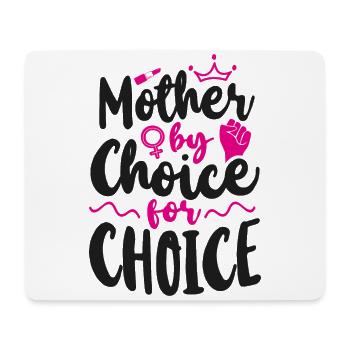 Feminist Mother By Choice For - Mouse Pad (horizontal) - white - Front