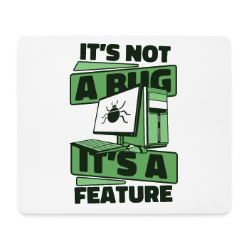 Ce n’est pas un bug, c’est un codeur développeur de fonctionnalités - Tapis de souris (format paysage) - blanc - Devant