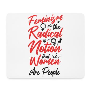 Feminist Feminism The Radical - Mouse Pad (horizontal) - white - Front