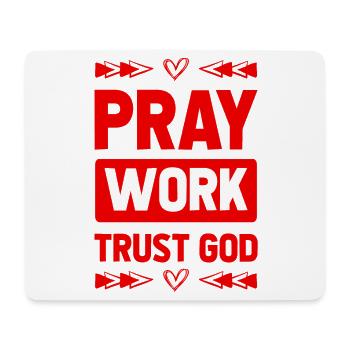 Pray Trust God - Mouse Pad (horizontal) - white - Front