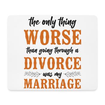 Happy Divorce Party The Only Thing - Mouse Pad (horizontal) - white - Front