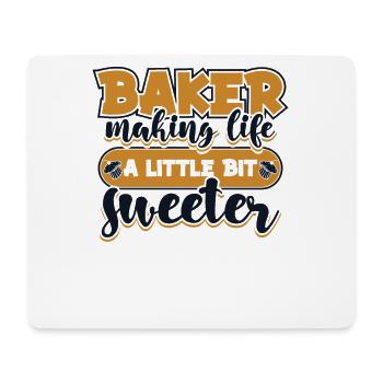 Baker Making Life Little Bit Sweeter Bäckerei - Mousepad (Querformat) - Weiß - Vorne
