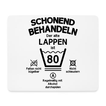 Der Alte Lappen, Schonend Behandeln 80. Geburtstag - Mousepad (Querformat) - Weiß - Vorne