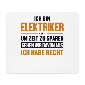 Elektriker hat immer Recht Elektroniker Elektriker - Mousepad (Querformat) - Weiß - Vorne
