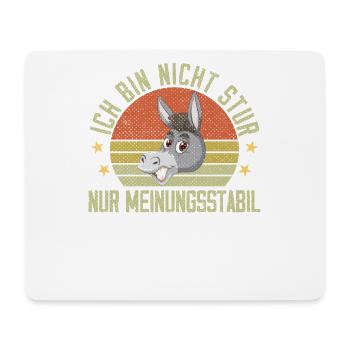 Ich Bin Nicht Stur Nur Meinungsstabil - Mousepad (Querformat) - Weiß - Vorne