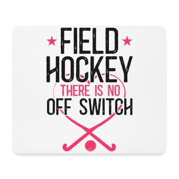 Field Hockey Field Hockey There Is - Mousepad (Querformat) - Weiß - Vorne