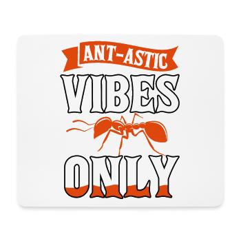 Ant-astic vibes only - Mousepad (Querformat) - Weiß - Vorne