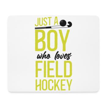Field Hockey Boy Just A Boy Who - Mouse Pad (horizontal) - white - Front