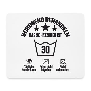 Schonend behandeln das Schätzchen ist 30 - Mousepad (Querformat) - Weiß - Vorne