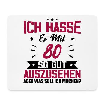 Ich hasse es mit 80 Geburtstag Gut Aussehen - Mousepad (Querformat) - Weiß - Vorne