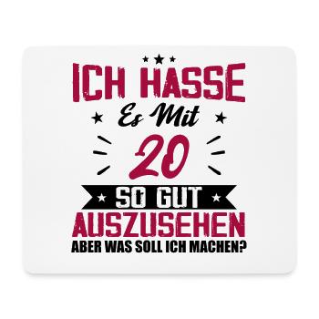 Ich hasse es mit 20 Geburtstag Gut Aussehen - Mousepad (Querformat) - Weiß - Vorne