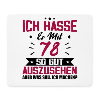 Ich hasse es mit 78 Geburtstag Gut Aussehen - Mousepad (Querformat) - Weiß - Vorne