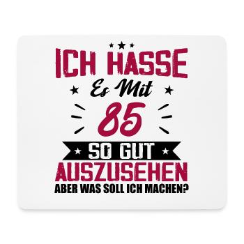 Ich hasse es mit 85 Geburtstag Gut Aussehen - Mousepad (Querformat) - Weiß - Vorne