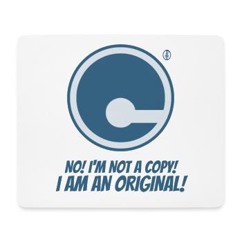 I'm not a copy, I'm an original - Mouse Pad (horizontal) - white - Front