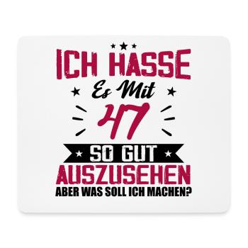 Ich hasse es mit 47 Geburtstag Gut Aussehen - Mousepad (Querformat) - Weiß - Vorne