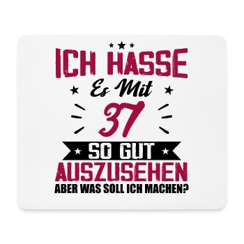 Ich hasse es mit 37 Geburtstag Gut Aussehen - Mousepad (Querformat) - Weiß - Vorne