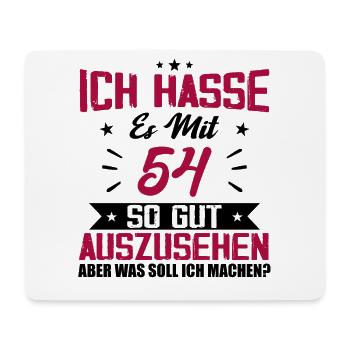 Ich hasse es mit 54 Geburtstag Gut Aussehen - Mousepad (Querformat) - Weiß - Vorne
