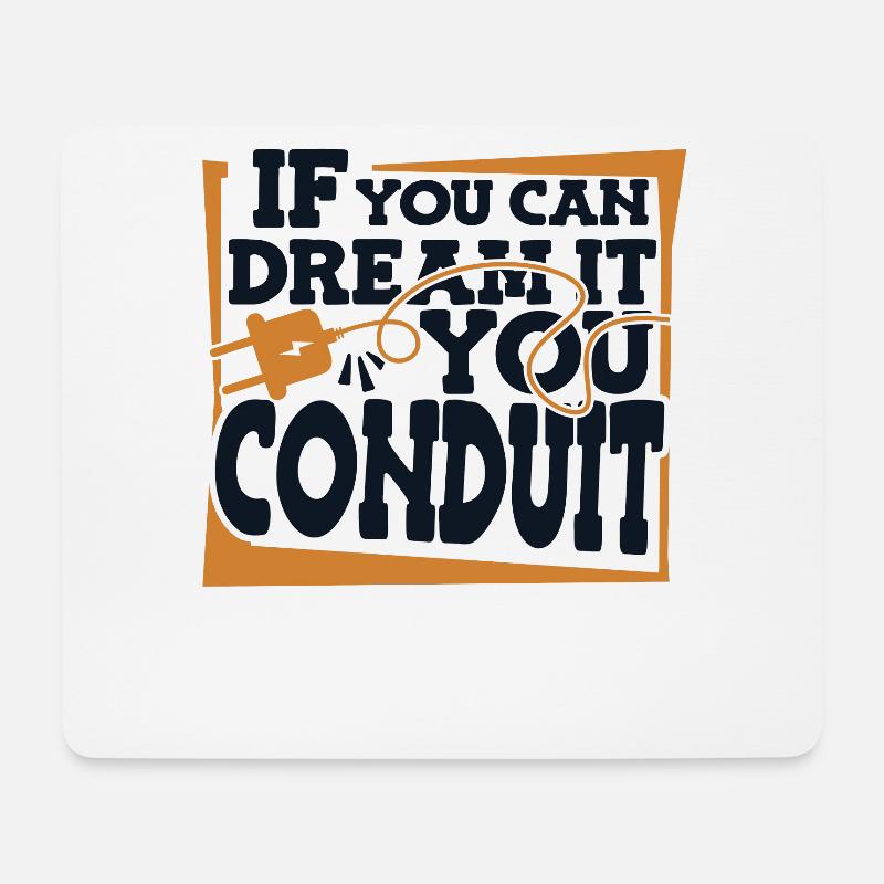 If You Can Dream It You Conduit Elektroniker - Mousepad (Querformat) - Weiß