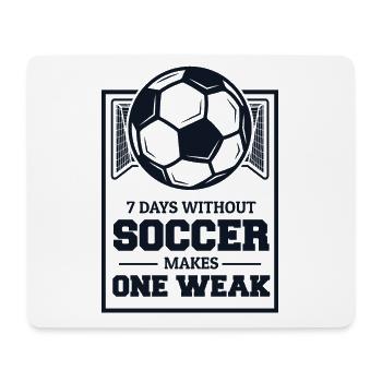 7 jours sans football font d’un joueur de football professionnel un faible - Tapis de souris (format paysage) - blanc - Devant